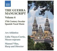 The Guerra Manuscript, Vol. 6 - 17th Century Secular Spanish Vocal Music