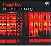 Various Artists – Happy Hour in the Ember Lounge – Compilation – Import