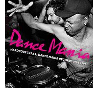Hardcore Traxx: Dance Mania Records 1986-1995