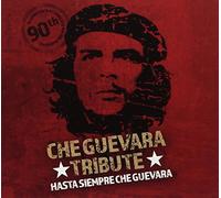 Various Artists - Hasta Siempre Che Guevara