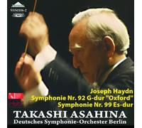 VARIOUS ARTISTS - Haydn Symphonies 92 ('Oxford') And 99. (Deutsches Symphonie-Orchester Berlin/ Takashi Asahina.