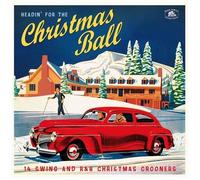 Various Artists - Headin' For The Christmas Ball: 14 Swing And R&b Christmas Cro