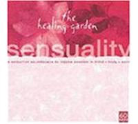 Various Artists - Healing Garden Music: Sensuality