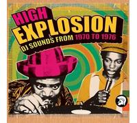 Various Artists - High Explosion: DJ Reggae 1969-1979