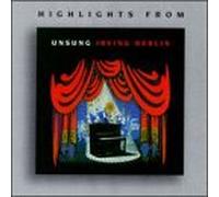 Various Artists - Highlights from Unsung Irving Berlin