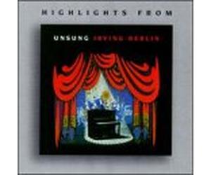 Various Artists - Highlights from Unsung Irving Berlin