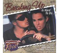 Various Artists - Highway Rock: Breaking Up is Hard to Do