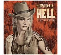 Various Artists - Hillbillies In Hell: Country Music's Tormented (1952-1974) [Cd