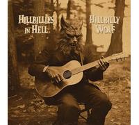 Various Artists - Hillbillies in Hell: Hillbilly Wolf (1952-1972) (Various Artists)