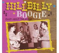 Various Artists - Hillbilly Boogie - Crazy About the Boogie [UK Import]