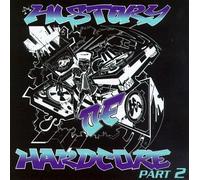 Various Artists - History of Hardcore 2
