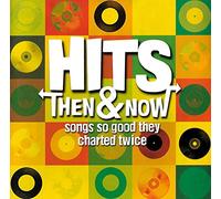 Various Artists - Hits Then and Now: Songs So Good They Charted Twice [Import]
