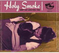 Various Artists Holy Smoke: Don't Let Love Fool You (CD) Album