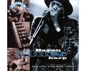 Various Artists - House Rockin & Hip Shakin 4: Bayou Blues Harp