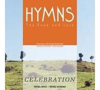 Various Artists - Hymns You Know & Love: Celebration