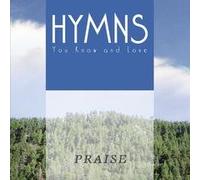 Various Artists - Hymns You Know & Love: Praise