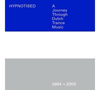 Various Artists - Hypnotised: A Journey Through Trance Music (1994-2005) (Various Artists)