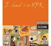 Various Artists - I Heard It on Npr: Singers Songs & Sessions by Various Artists