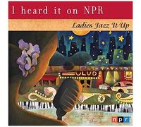 Various Artists - I Heard NPR: Ladies Jazz It Up