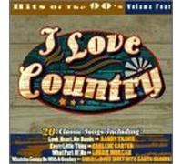 Various Artists - I Love Country: Hits of 90's