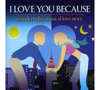 Various Artists - I Love You Beacuse - Modern Day Musical
