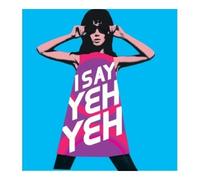 Various Artists - I Say Yeh Yeh