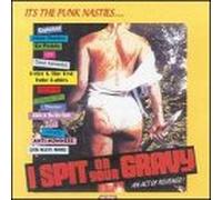 Various Artists – I Spit on Your Gravy