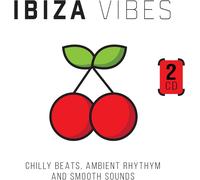 Ibiza Vibes-Chilly Beats, Ambient Rhythm and Smooth Sounds