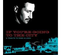 Various Artists - If You're Going To The City: Sweet Relief Tribute To Mose Allison [Vinyl Lp] With Dvd
