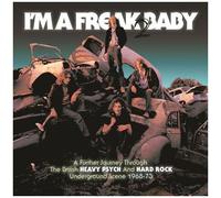 Various Artists - I'm A Freak 2 Baby: Further Journey Through The British Heavy