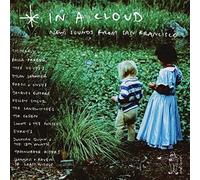 Various Artists - in a Cloud New Sounds from San [Import]
