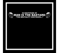 Various Artists In Gratitude of MAN IS THE BASTARD - The Brutality Conti (Vinyl)
