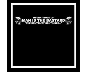 Various Artists - In Gratitude of MAN IS THE BASTARD - The Brutality Continues