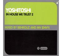 Various Artists - in House We Trust 2: Mixed by Behrouz & Mv