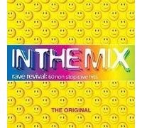Various Artists - in The Mix: Rave Revival