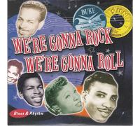 VARIOUS ARTISTS INCLUDING TINY GRIMES, LAVERNE WRIGHT - WE'RE GONNA ROCK WE'RE GONNA ROLL ~ BLUES & RHYTHM