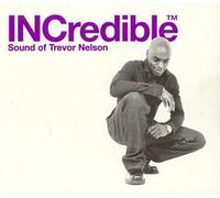 Various Artists - Incredible: Sound of Trevor Nelson