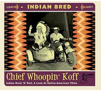 Various Artists - Indian Bred - Chief..