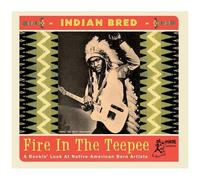 Various - Indian Bred-Fire in the Teepee