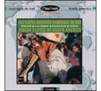 Various Artists - Indian Flutes of South America