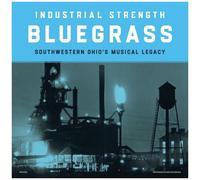 Diverse - Industrial Strength Bluegrass - Southwestern Ohio'