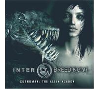 Various Artists - Interbreeding VI:Subhuman [Import]