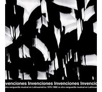Various - Invenciones. la Otra Vanguardia Musical en Latinoamérica 1976-1988