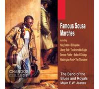 The Invincible Eagle : Famous Sousa Marches The Band Of The Blues And Royals