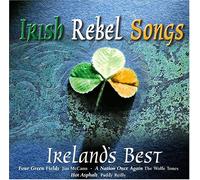 Various Artists - Irish Rebel Songs: Ireland's Best