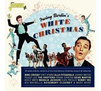 Various Artists - Irving Berlin's White Christmas: 28 Wildly Eclectic Versions O