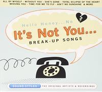 Various Artists - Its Not You Break-Up Songs