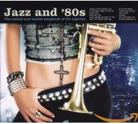 Various Artists - Jazz & 80's [Import]