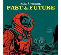 Various Artists – Jazz à Vienne – Past & Future – 2 vinyles 33 tours