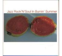 Various Artists - Jazz Rock'n Roll Soul in Burning Summer/Various [Import]